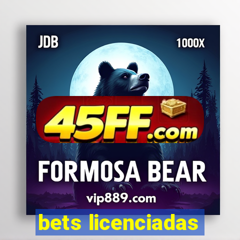 bets licenciadas